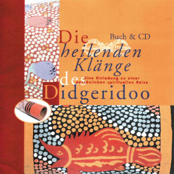 Die heilenden Klänge des Didgeridoo