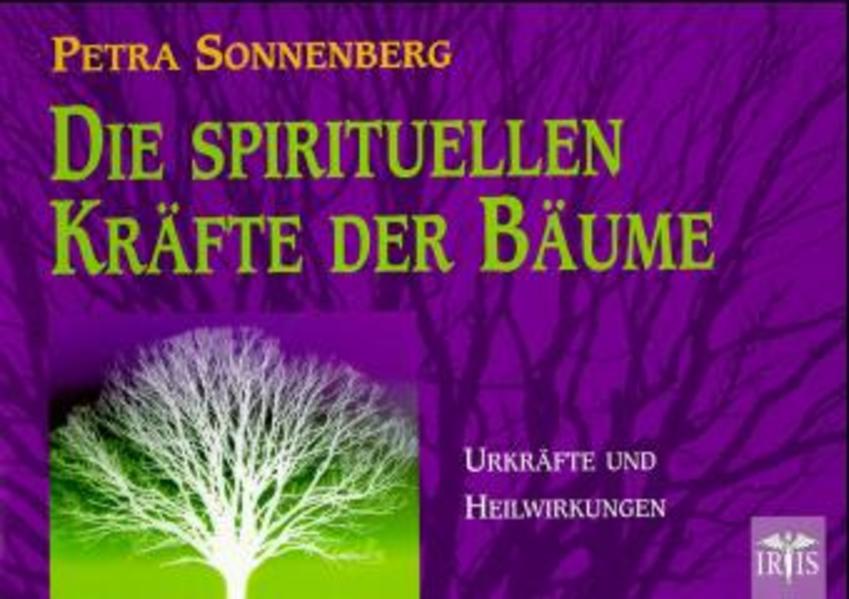 Die spirituellen Kräfte der Bäume