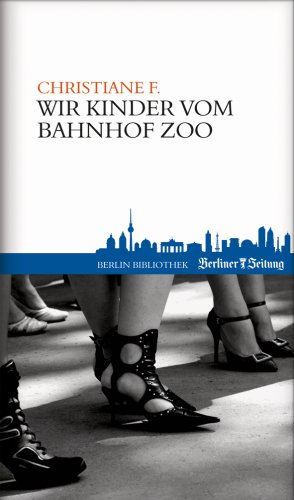 Wir Kinder vom Bahnhof Zoo