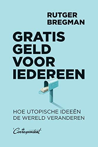 Gratis geld voor iedereen: hoe utopische ideeën de wereld veranderen