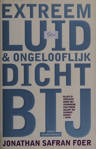 Extreem Luid & Ongelooflijk Dichtbij