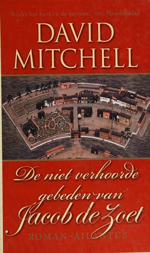 De niet verhoorde gebeden van Jacob de Zoet