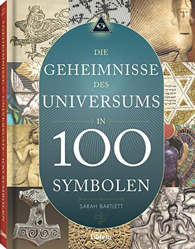 Die Geheimnisse des Universums in 100 Symbolen