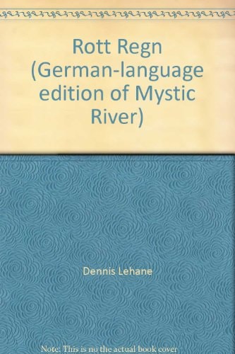 Rott Regn (German-language edition of Mystic River)