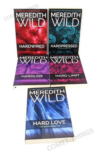 Meredith Wild Hacker Series 5 Books (1-5) Set Collection (Hardwired, Hardpressed, Hardline, Hard Limit, Hard Love)