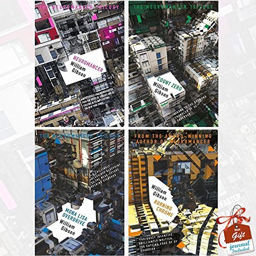 William Gibson Neuromancer Collection 4 Books Bundle (Neuromancer, Count Zero, Mona Lisa Overdrive, Burning Chrome)