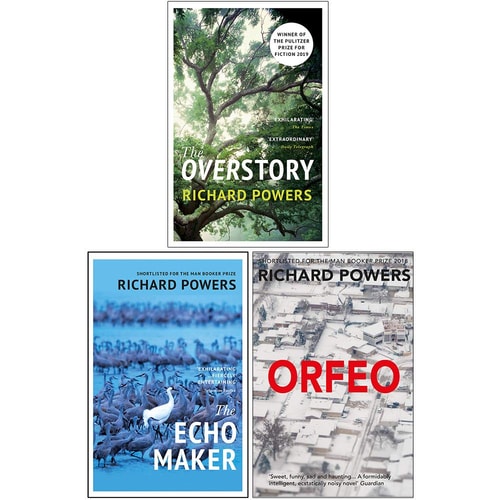 Richard Powers Collection 3 Books Set (The Overstory, The Echo Maker, Orfeo)