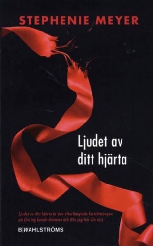 Ljudet av ditt hjarta (av Stephenie Meyer) [Imported] [Paperback] (Swedish) (Twilight, del 3)