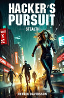Hacker´s Pursuit: Stealth