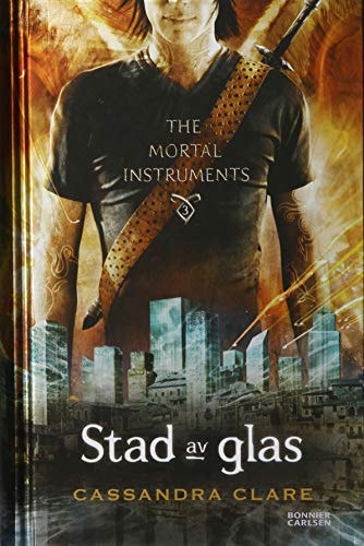 Stad av glas (The Mortal Instruments, Band 3)