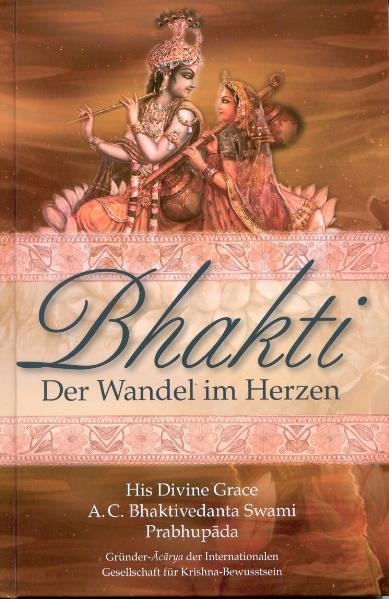 Bhakti – Der Wandel im Herzen