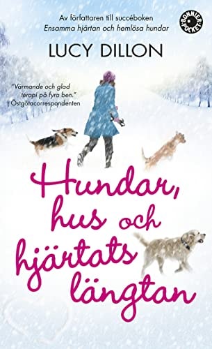Hundar, hus och hjartats langtan (av Lucy Dillon) [Imported] [Paperback] (Swedish)