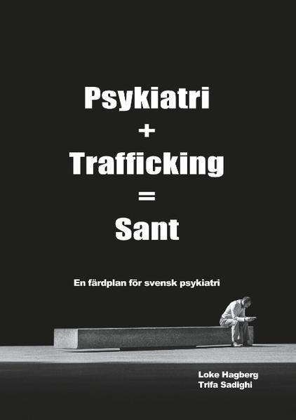 Psykiatri + Trafficking = Sant