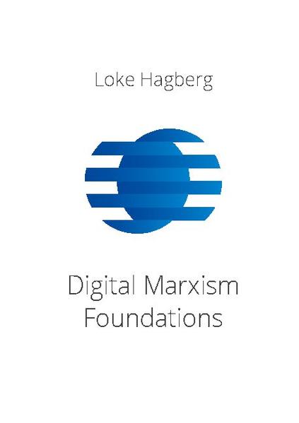 Digital Marxism Foundations