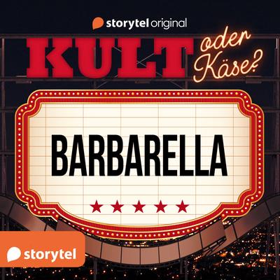 Kult oder Käse - 'Barbarella'