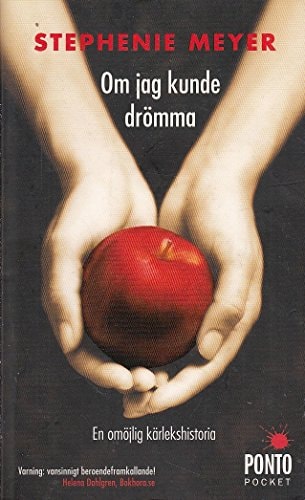 Om jag kunde dromma (av Stephenie Meyer) [Imported] [Paperback] (Swedish) (Twilight, del 1)