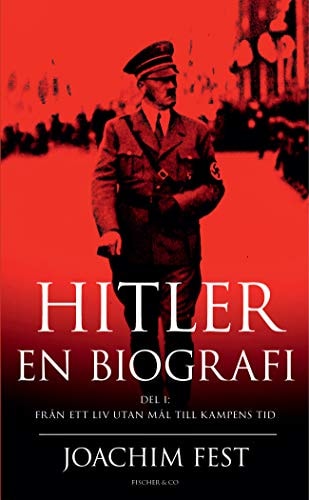 JOACHIM FEST: Hitler - en biografi, Del 1 - in schwedischer Sprache - TB - 2014 ...