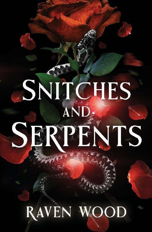 Snitches and Serpents