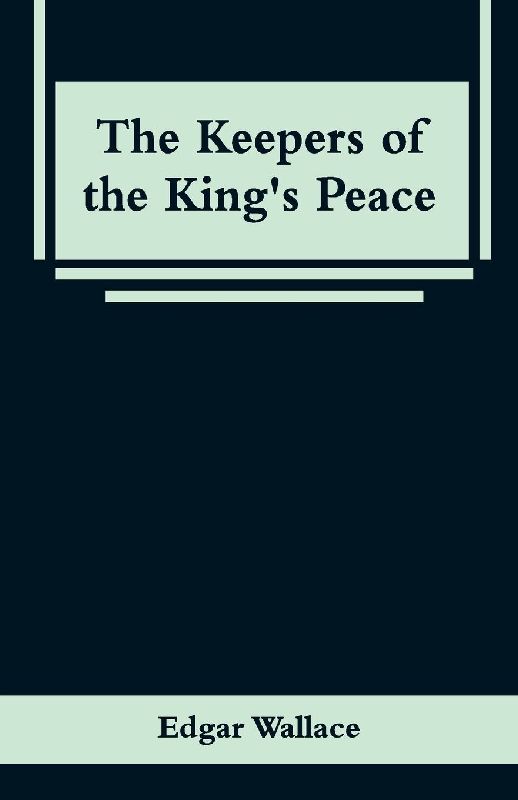 The Keepers of the King's Peace