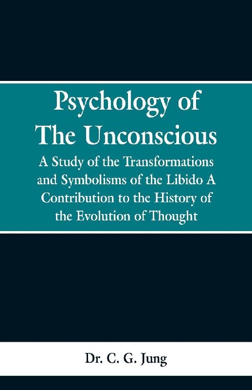 Psychology of the Unconscious