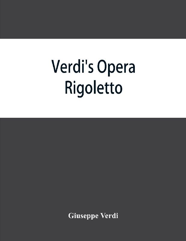 Verdi's opera Rigoletto