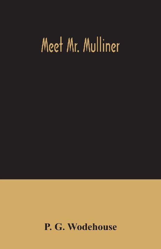 Meet Mr. Mulliner