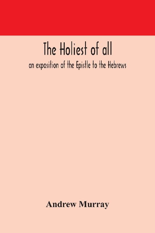 The Holiest Of All