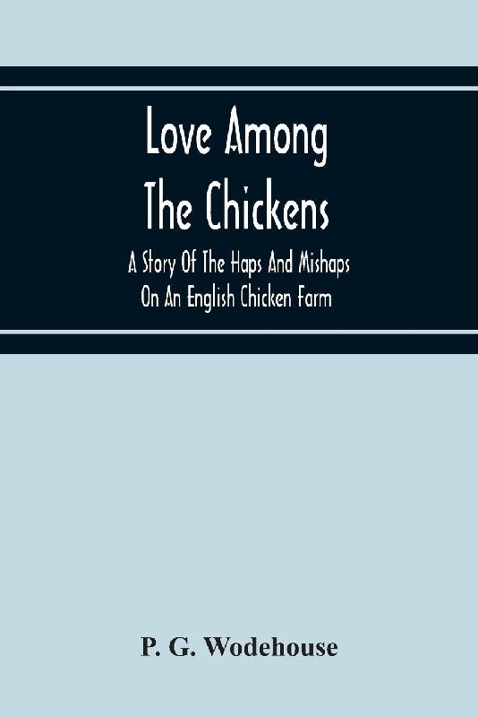 Love Among The Chickens