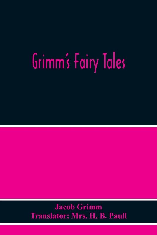 Grimm'S Fairy Tales