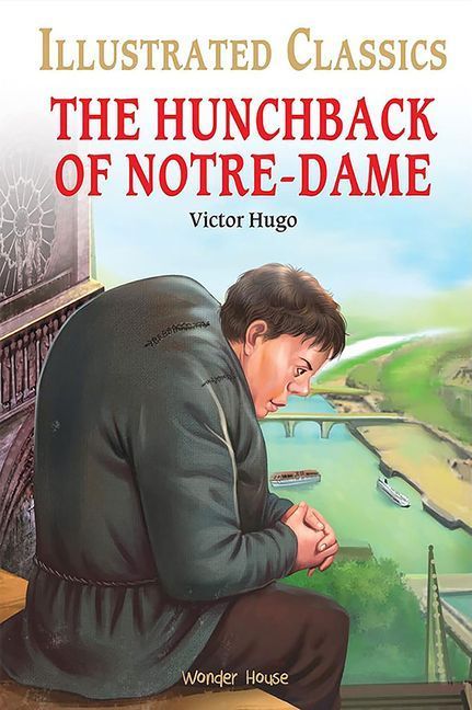 The Hunchback of Notre-Dame for Kids: Illustrated Abridged Children Classic English Novel with Review Questions