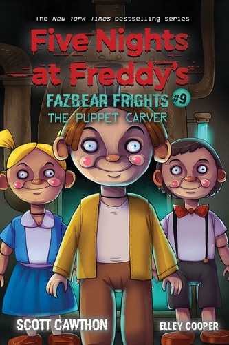 FIVE NIGHTS AT FREDDY'S FAZBEAR FRIGHTS #9: THE PUPPET CARVER