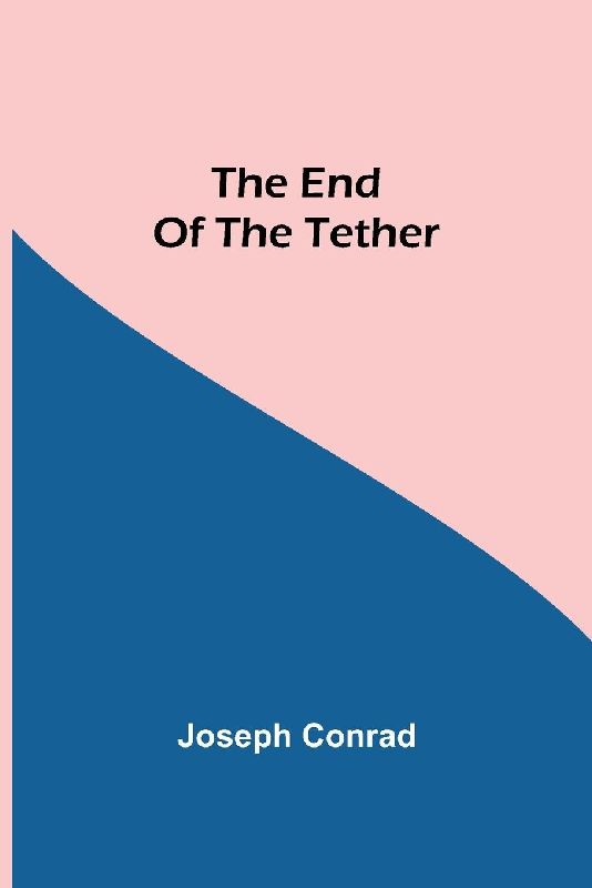 The End Of The Tether