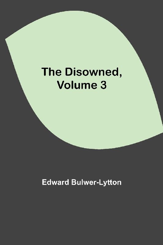 The Disowned, Volume 3.