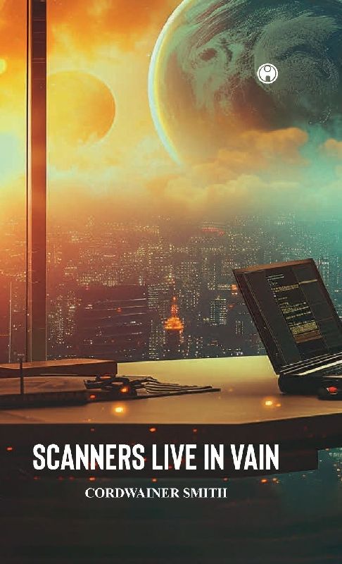 SCANNERS LIVE IN VAIN