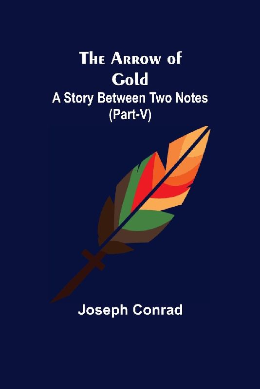 The Arrow of Gold