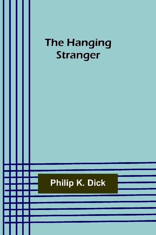 The Hanging Stranger