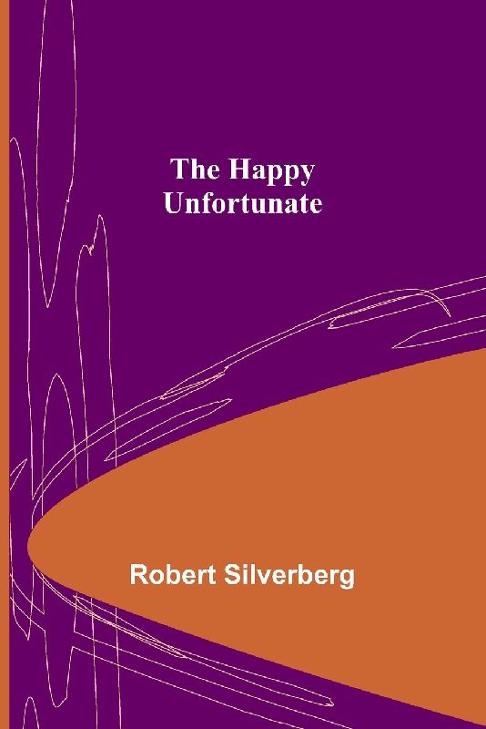 The Happy Unfortunate