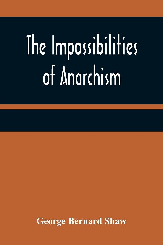 The Impossibilities of Anarchism