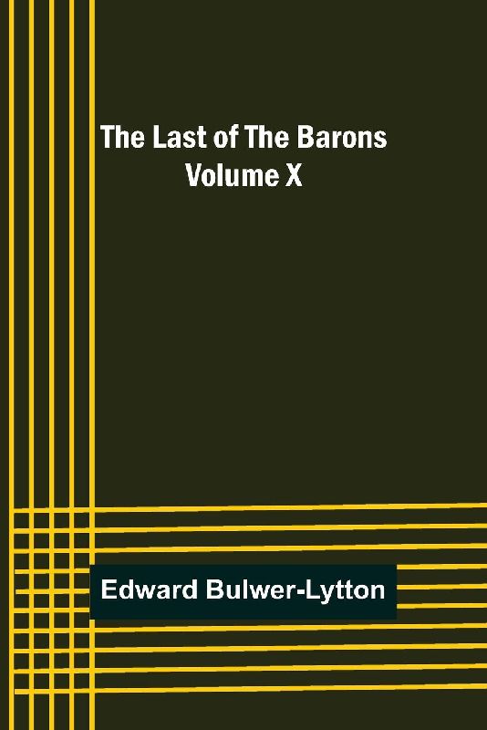 The Last of the Barons Volume X