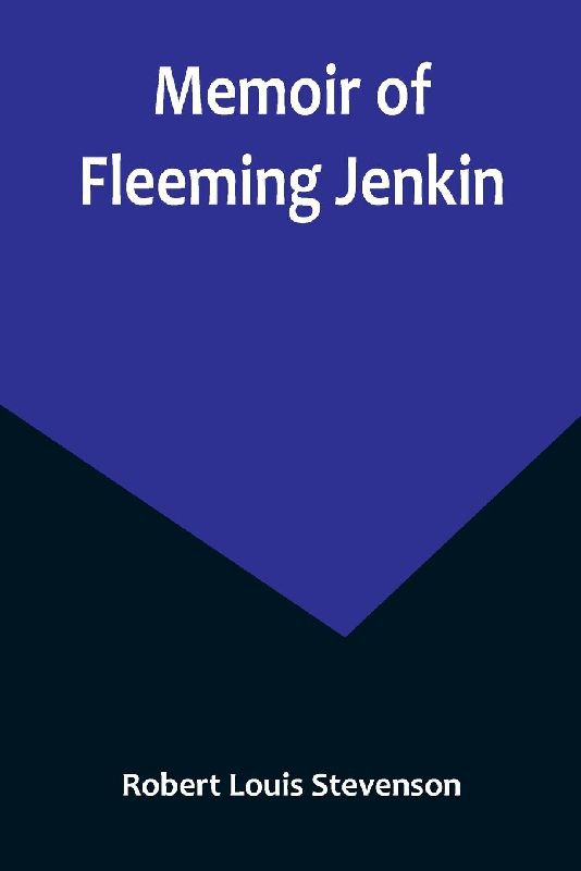 Memoir of Fleeming Jenkin