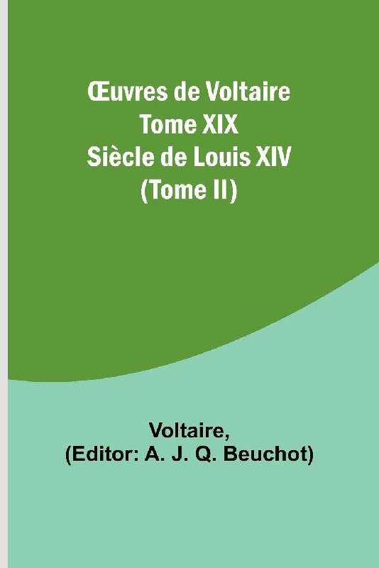 ¿uvres de Voltaire Tome XIX