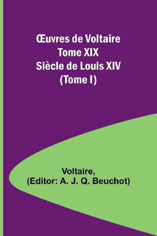 ¿uvres de Voltaire Tome XIX