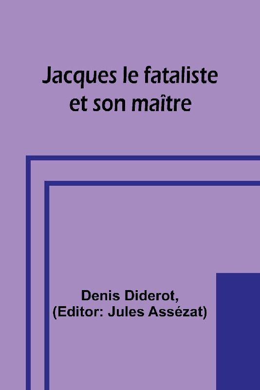 Jacques le fataliste et son maître
