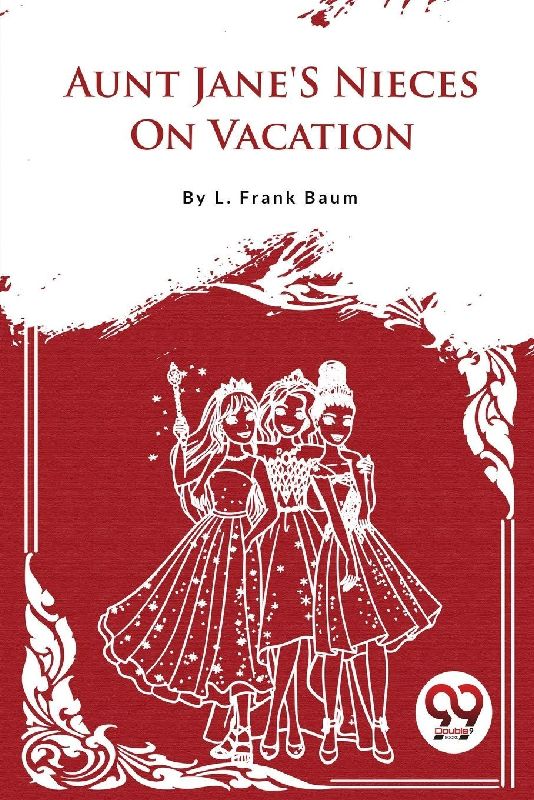 Aunt Jane'S Nieces On Vacation