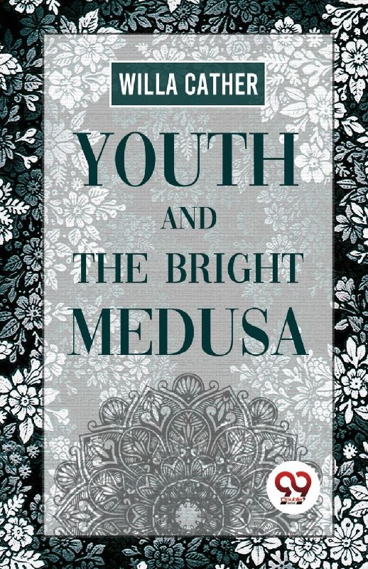 Youth And The Bright Medusa