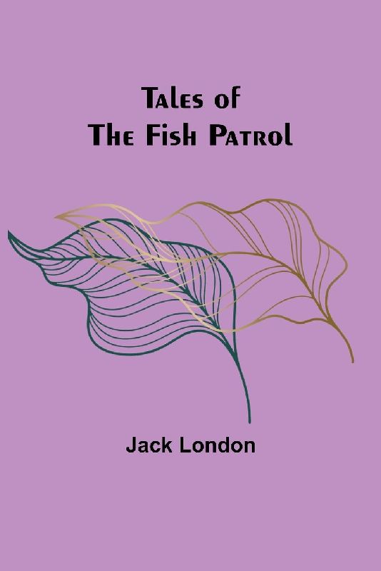 Tales of the Fish Patrol
