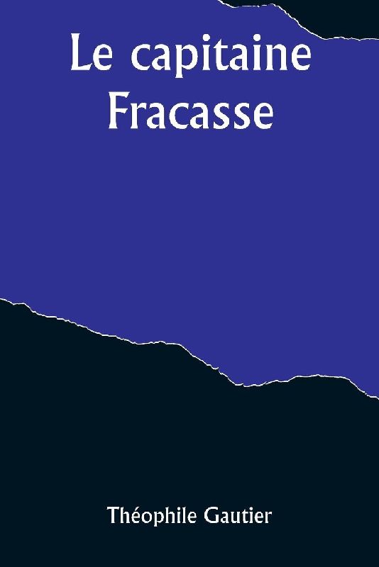Le capitaine Fracasse