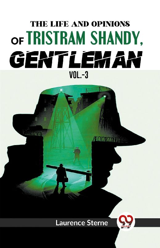 The Life And Opinions Of Tristram Shandy,Gentleman Vol.-3