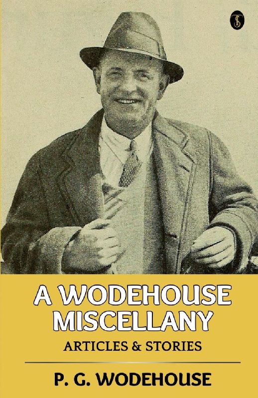 A Wodehouse Miscellany