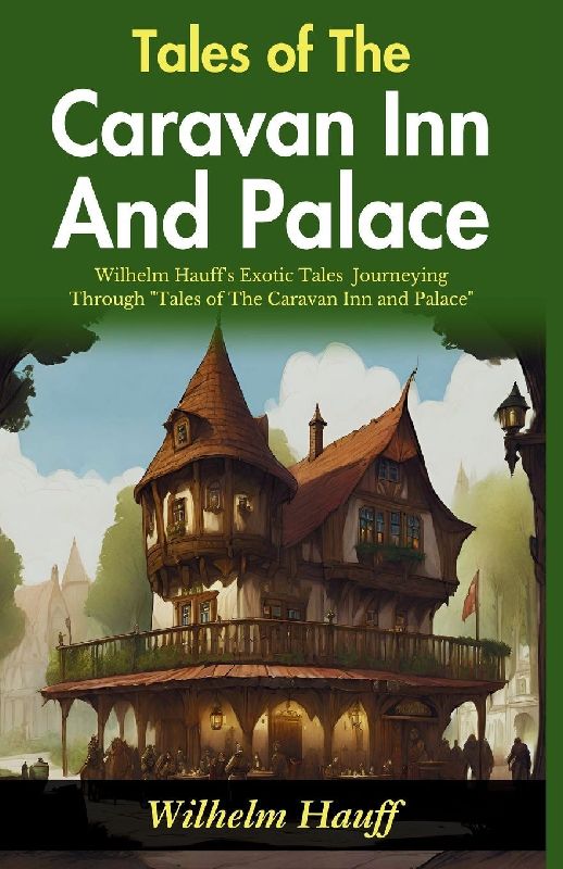 Tales of The Caravan Inn and Palace